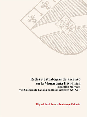 cover image of Redes y estrategias de ascenso en la Monarquía Hispánica